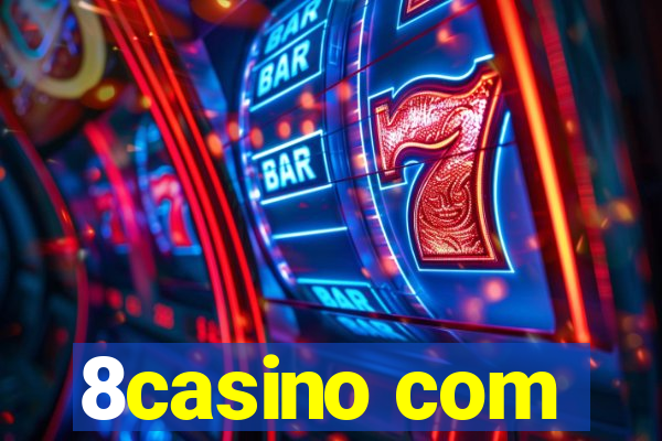 8casino com