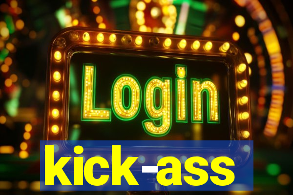 kick-ass