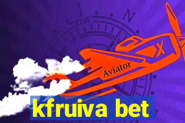 kfruiva bet