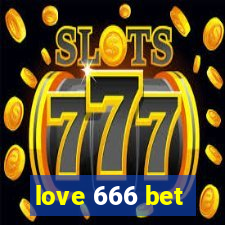 love 666 bet
