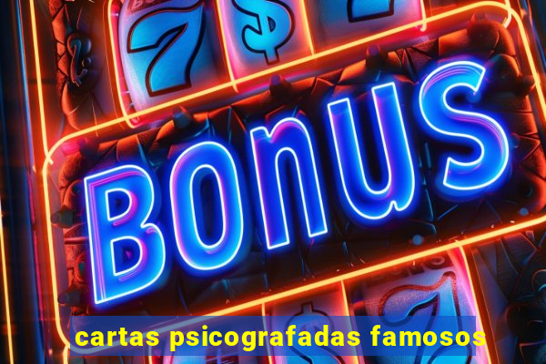 cartas psicografadas famosos