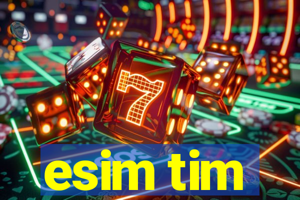 esim tim