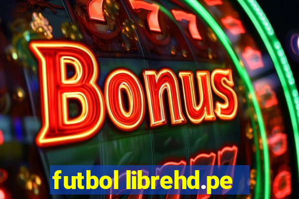 futbol librehd.pe