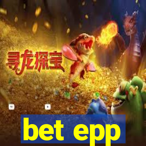 bet epp
