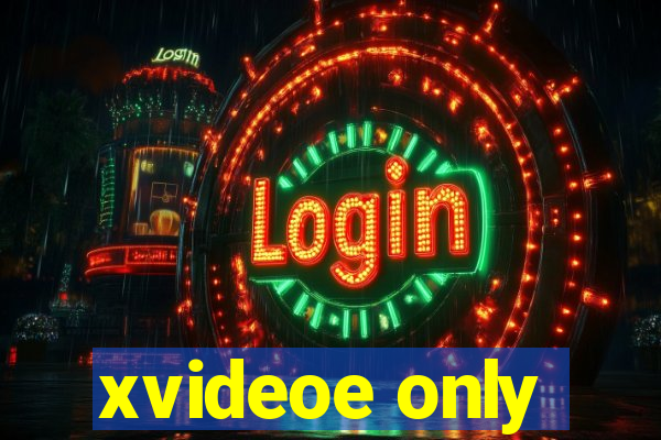 xvideoe only