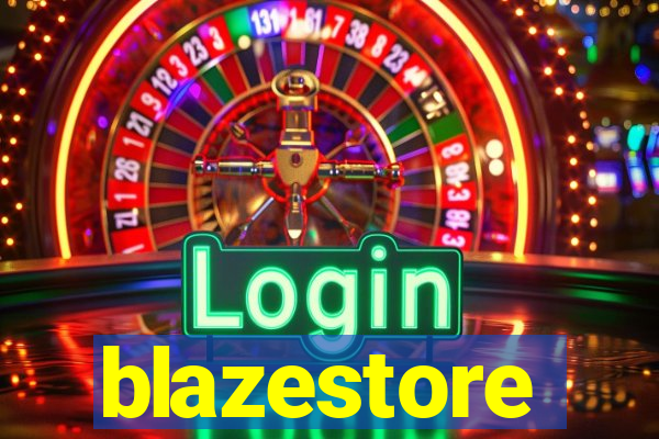 blazestore