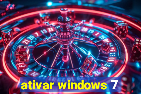 ativar windows 7