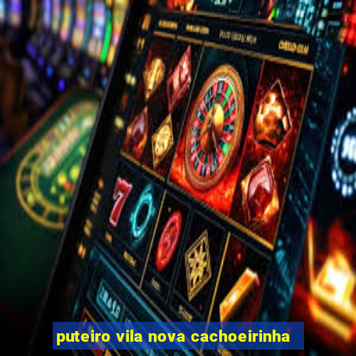 puteiro vila nova cachoeirinha
