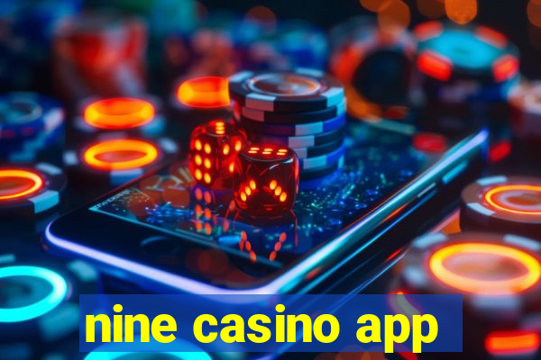 nine casino app