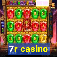 7r casino