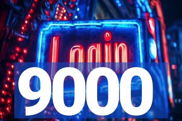 9000