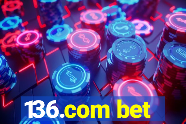 136.com bet