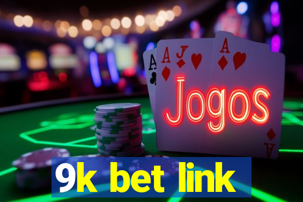 9k bet link