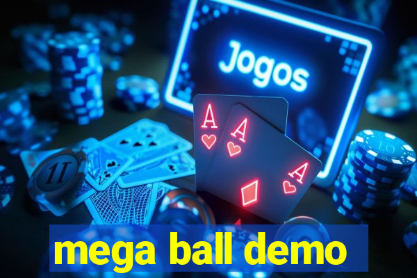 mega ball demo