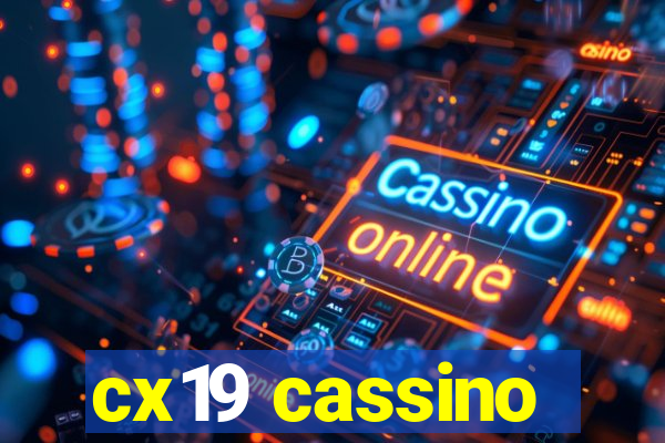cx19 cassino