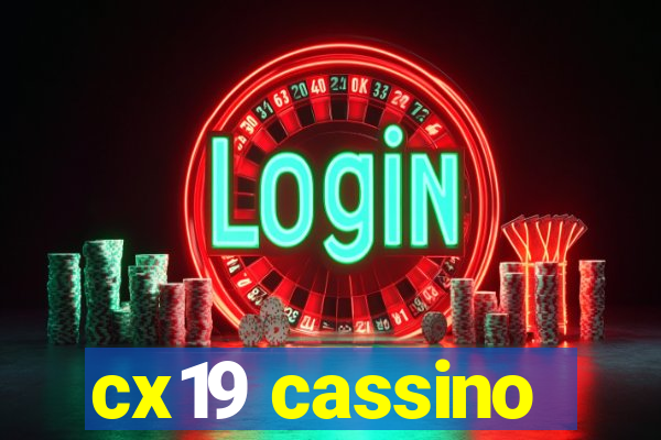 cx19 cassino
