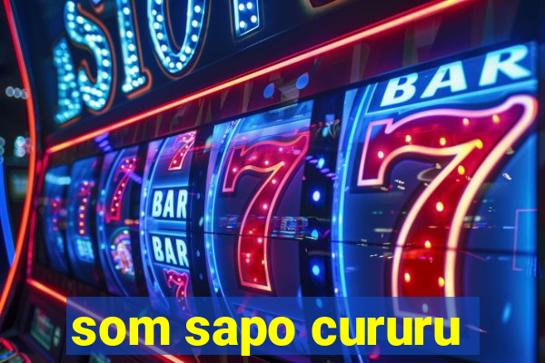 som sapo cururu
