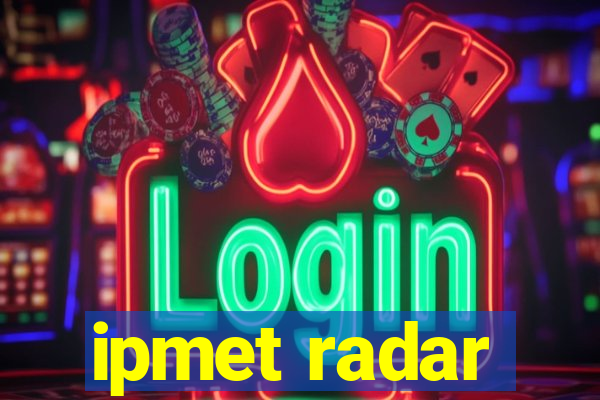 ipmet radar