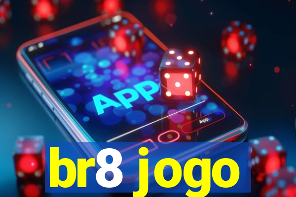 br8 jogo