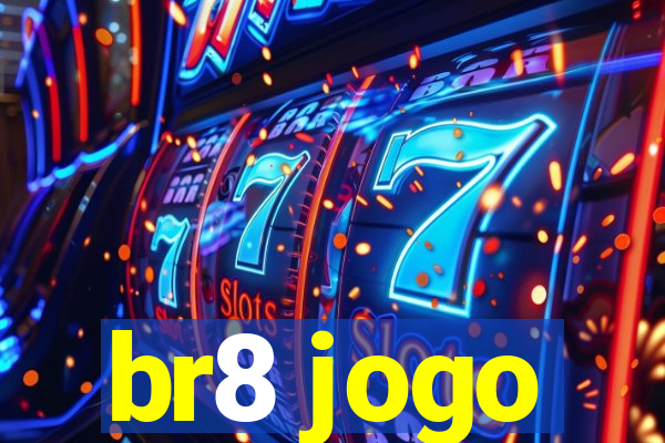 br8 jogo