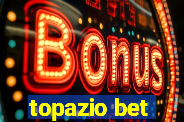 topazio bet