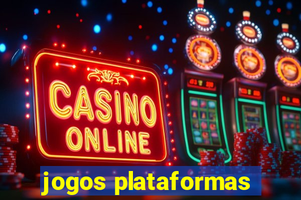 jogos plataformas