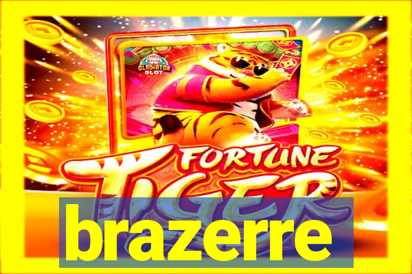brazerre