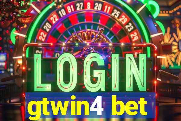 gtwin4 bet