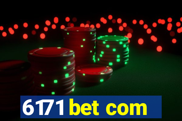 6171 bet com