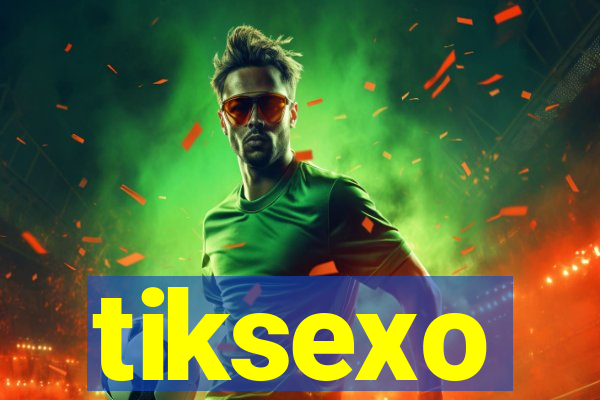 tiksexo