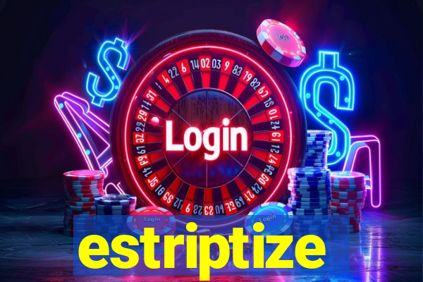 estriptize