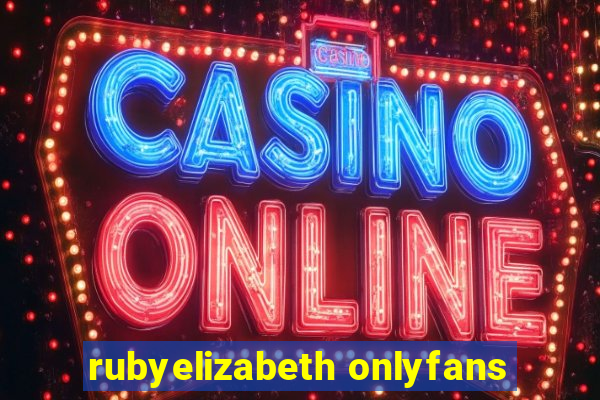 rubyelizabeth onlyfans