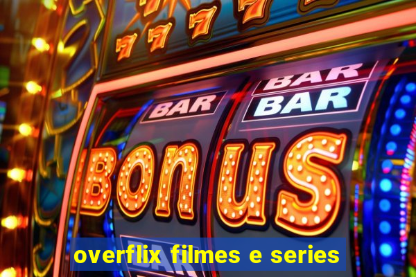 overflix filmes e series