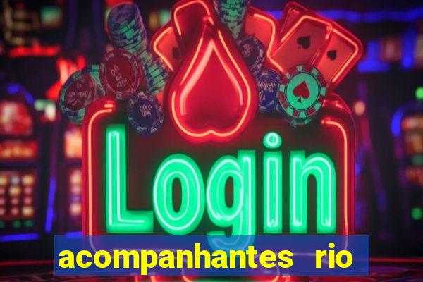 acompanhantes rio de janeiro