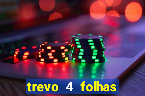 trevo 4 folhas significado espiritual