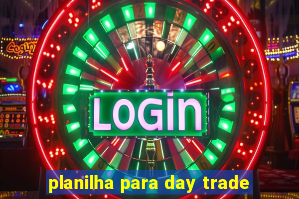 planilha para day trade