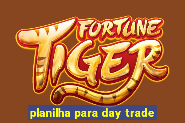 planilha para day trade