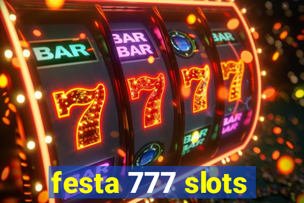 festa 777 slots