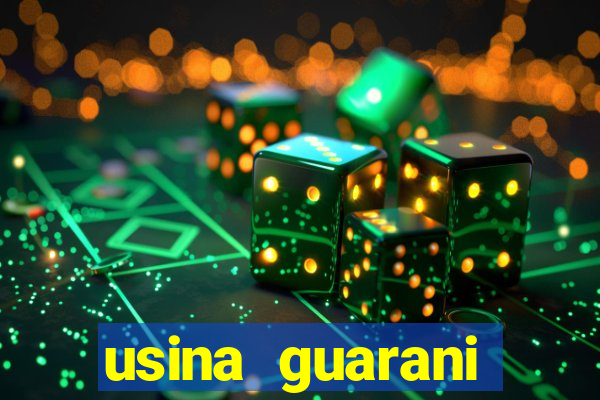 usina guarani tereos tanabi