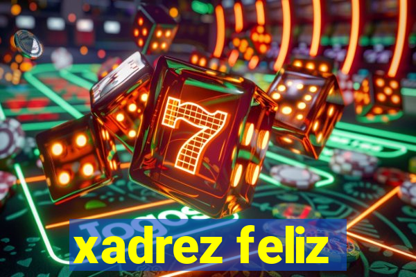 xadrez feliz
