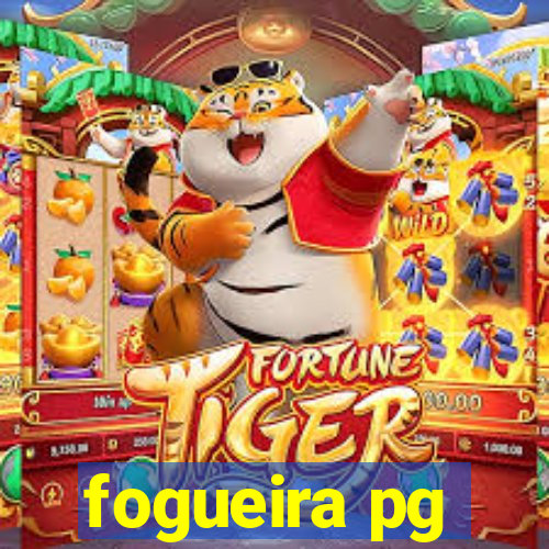 fogueira pg