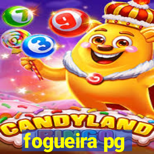 fogueira pg