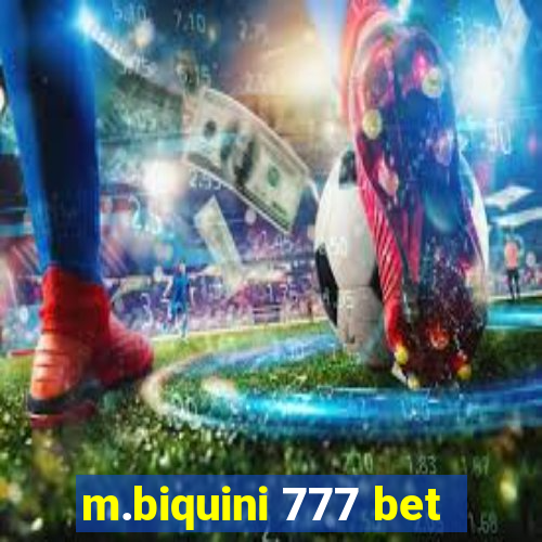 m.biquini 777 bet