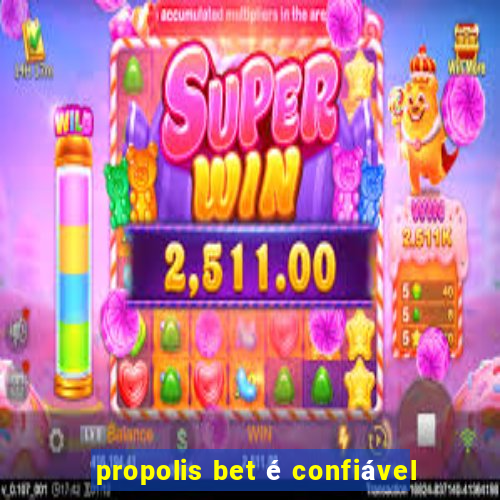 propolis bet é confiável