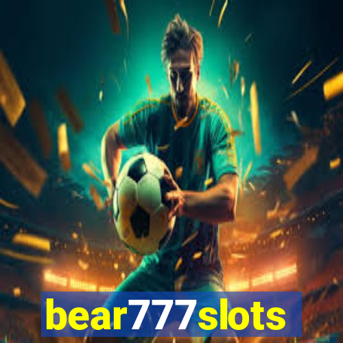 bear777slots
