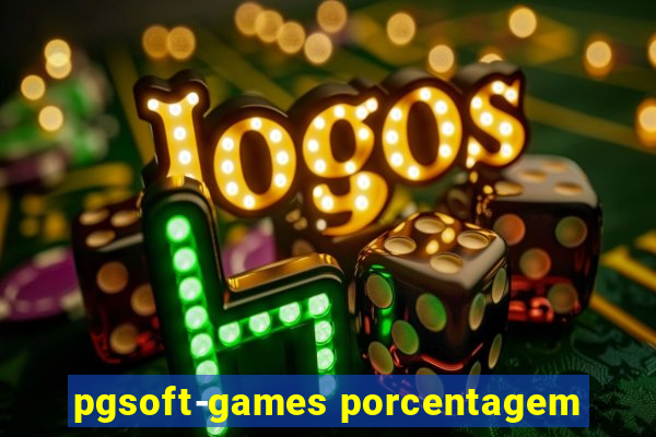 pgsoft-games porcentagem