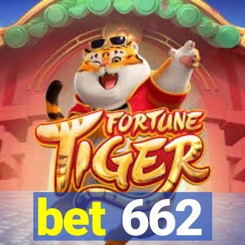 bet 662