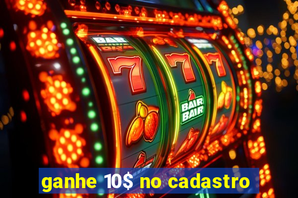 ganhe 10$ no cadastro