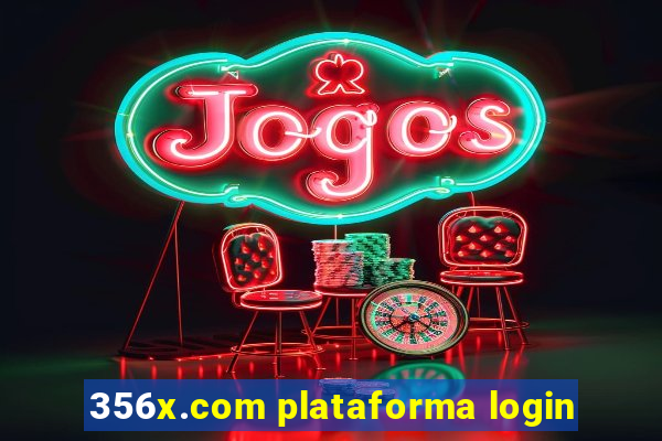 356x.com plataforma login