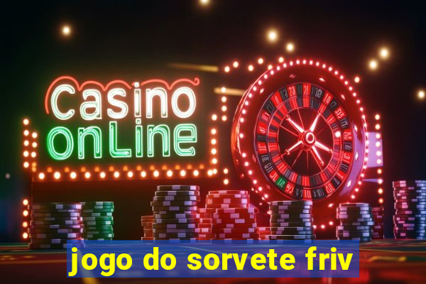 jogo do sorvete friv